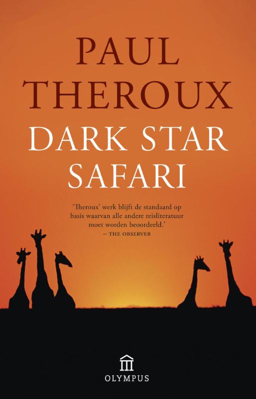 Dark Star Safari by Paul Theroux